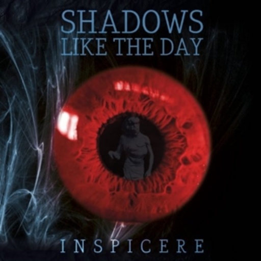 Shadows Like The Day – Inspicere