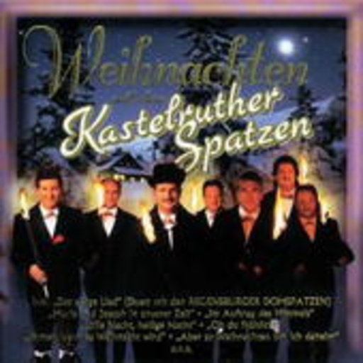 Kastelruther Spatzen – Weihnachten mit den Kastelruther Spatzen