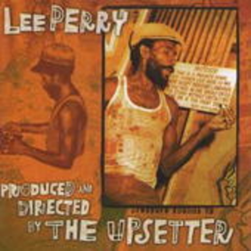 Lee Perry – Produced & Directed By Lee Perry