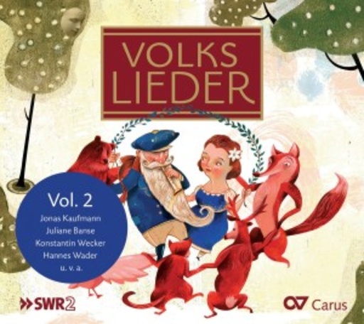 Jonas Kaufmann/Juliane Banse/Konstantin Wecker – Volkslieder Vol. 2
