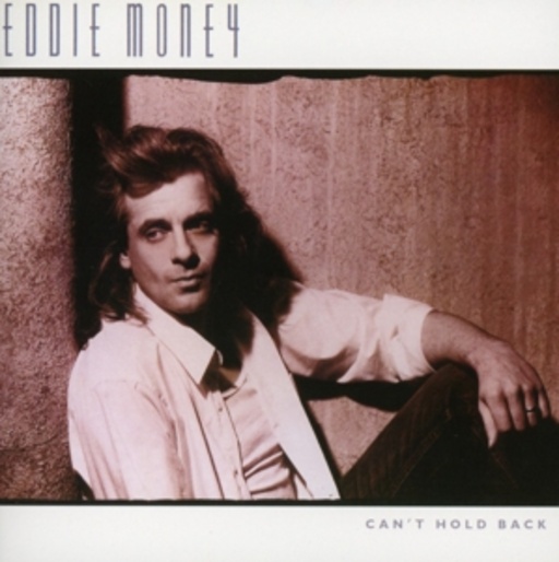 Eddie Money – Can't Hold Back