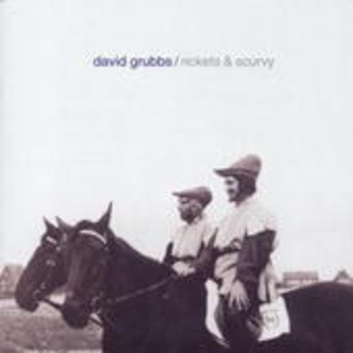 David Grubbs – Rickets & Scurvy
