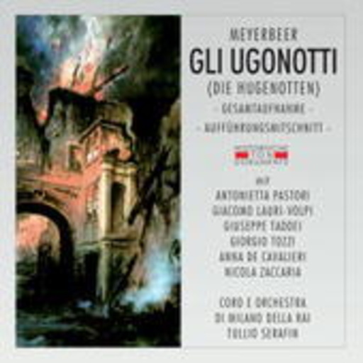 Tullio Serafin – Gli Ugonotti (GA 1956 aus Mailand)
