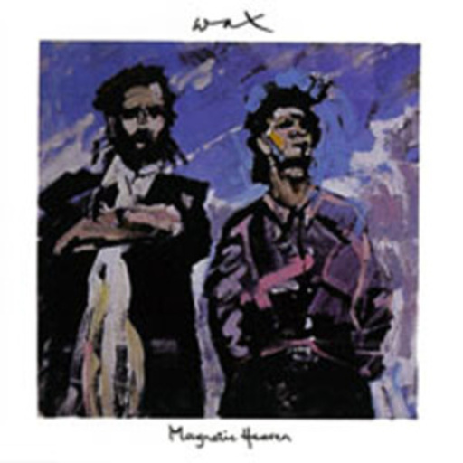 Wax UK – Magnetic Heaven