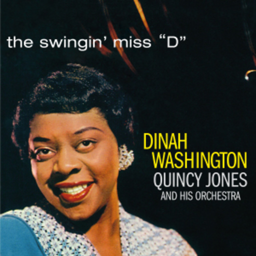 Dinah Washington/Quincy Jones Orchestra – The Swingin' Miss D.