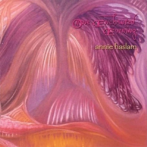 Annie Haslam – One Enchanted Evening