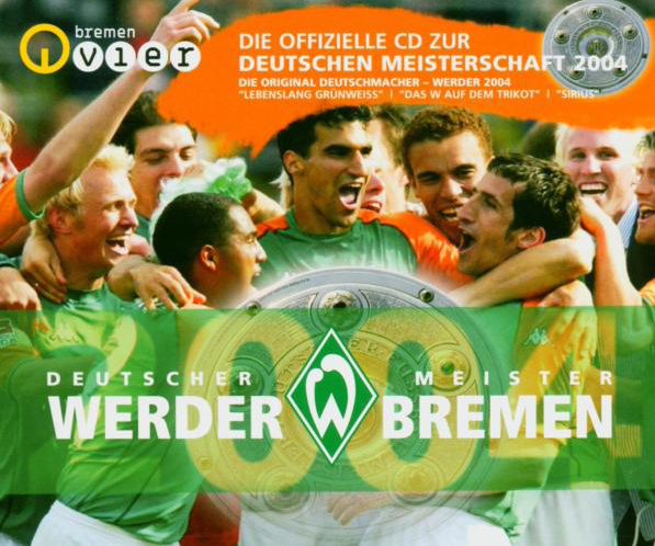 Die Original Deutschmacher – Werder 2004