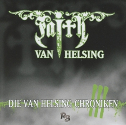 Diverse – Faith - The Van Helsing Chronicles: Die Van Helsing Chroniken III