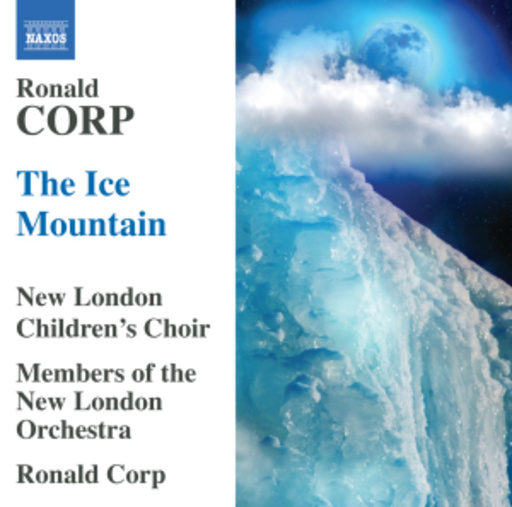 Ronald Corp/New London Children's Choir – The Ice Mountain