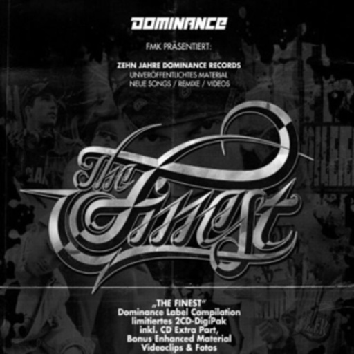 The Finest – Dominance presents