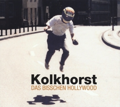 Kolkhorst – Das bisschen Hollywood