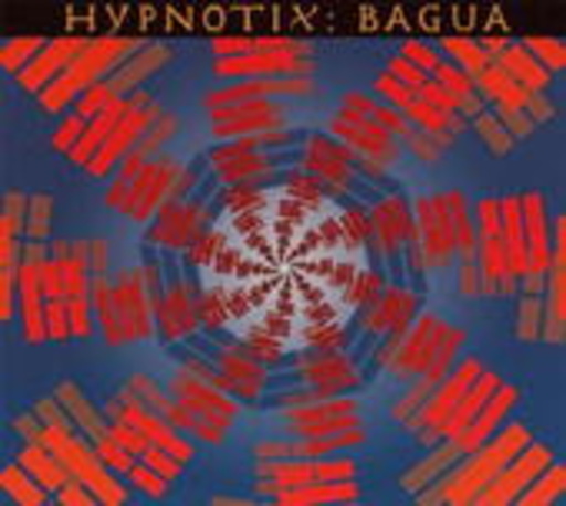 Hypnotix – Bagua