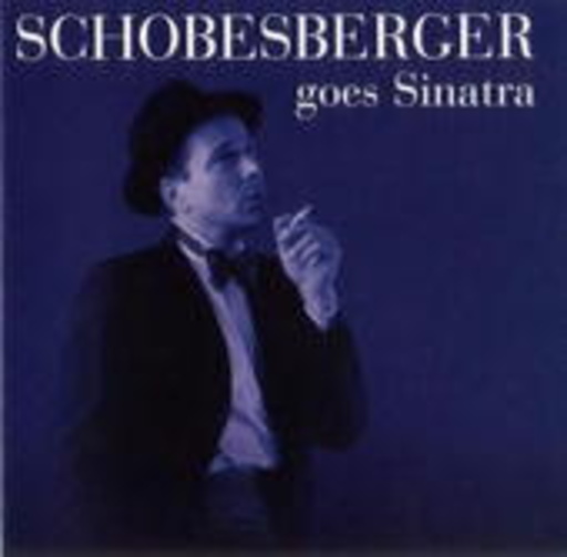 Christoph Schobesberger – Schobesberger Goes Sinatra