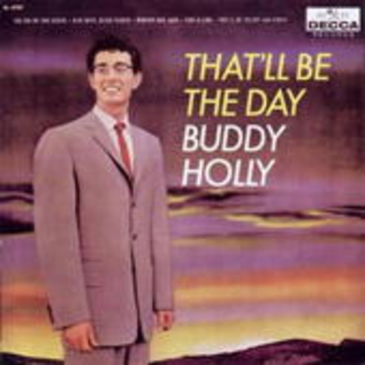 Buddy Holly – That'll Be The Day (Digitally Remastered)