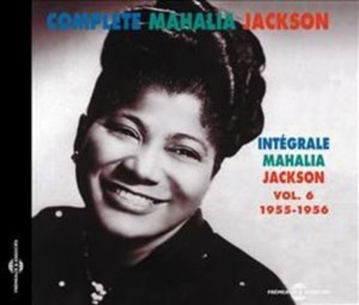 Mahalia Jackson – The Complete Vol. 6 1955-1956