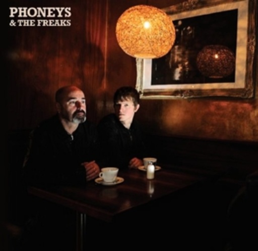 Phoneys & The Freaks – Phoneys & The Freaks