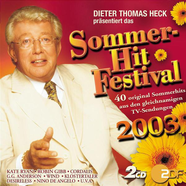Diverse – Sommer-Hit Festival 2003 - Dieter Thomas Heck präsentiert