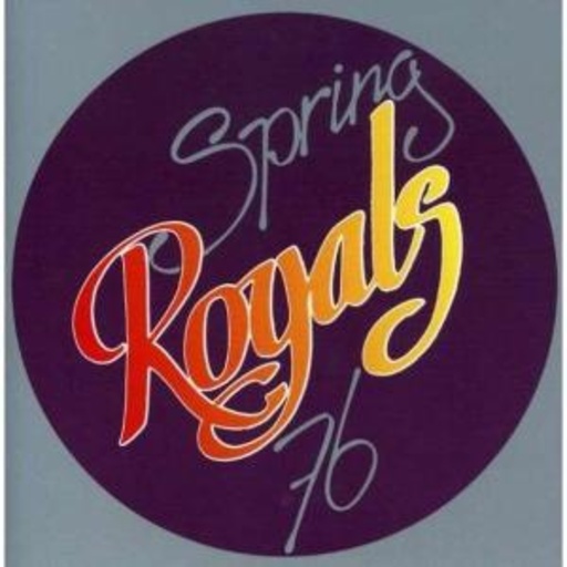 Royals – Spring '76
