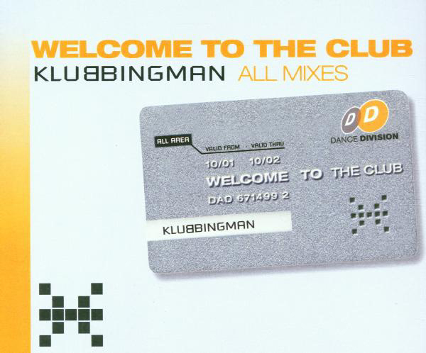 The Klubbingman – Welcome To The Club