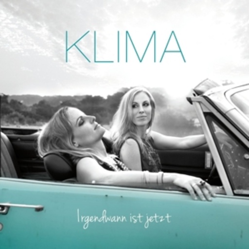 Klima – Irgendwann ist jetzt