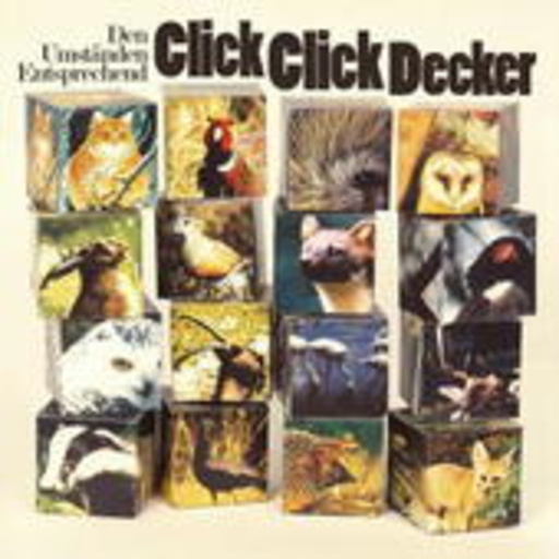 Clickclickdecker – Den Umständen entsprechend
