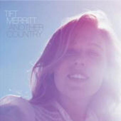 Tift Merritt – Another Country