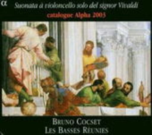 Bruno Cocset/Les Basses Réunies – Suonata Á Violoncello Solo Del Signor Vivaldi