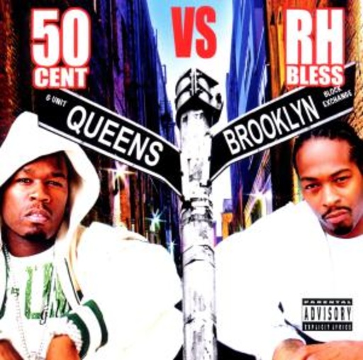 50 Cent & R. H. Bless – Queens vs. Brooklyn