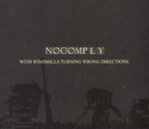 No Comply – With Windmills Turning Wrong Directions