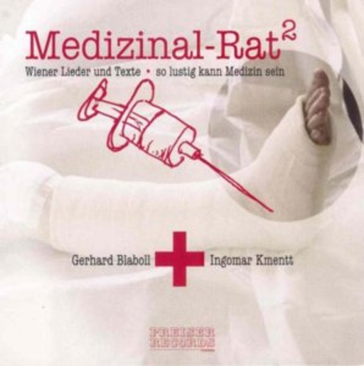 Gerhard Blaboli & Ingomar Kmentt – Medizinal-Rat 2