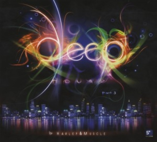 Deep House Part 3