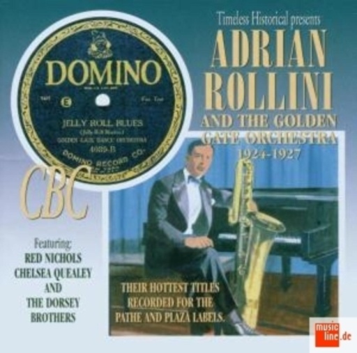 Adrian Rollini And The Golden Gate Orchestra – Pathe And Plaza 1924-1927