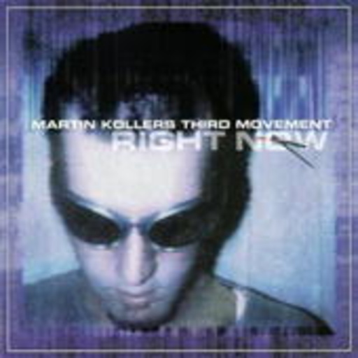 Martin Kollers Third Movement – Right Now