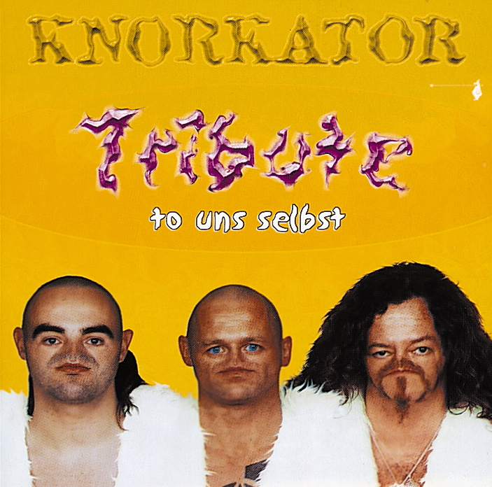 Knorkator – Tribute to uns selbst