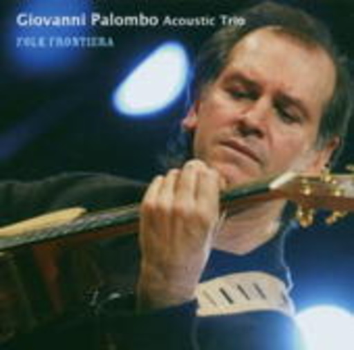 Giovanni Palombo Acoustic Trio – Folk Frontiera