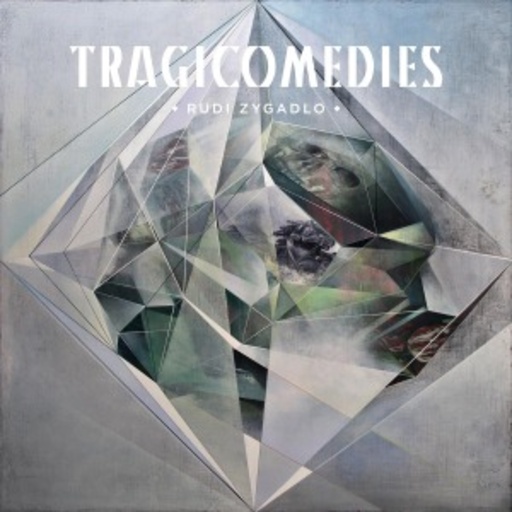Rudi Zygaldo – Tragicomedies