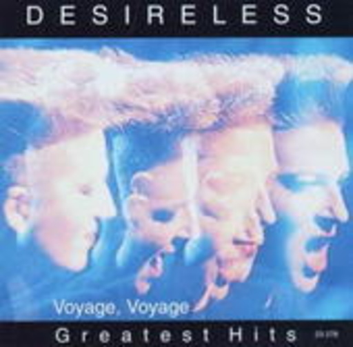 Desireless – Voyage, Voyage - Greatest Hits