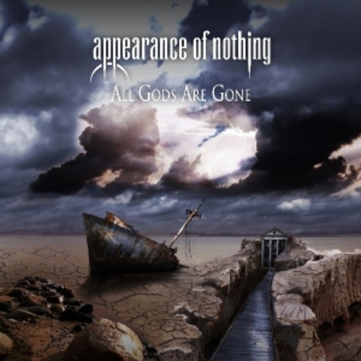 Appearance Of Nothing – All Gods Are Gone