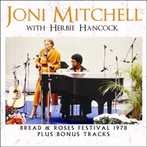Joni Mitchell With Herbie Hancock – Bread & Roses Festival 1978