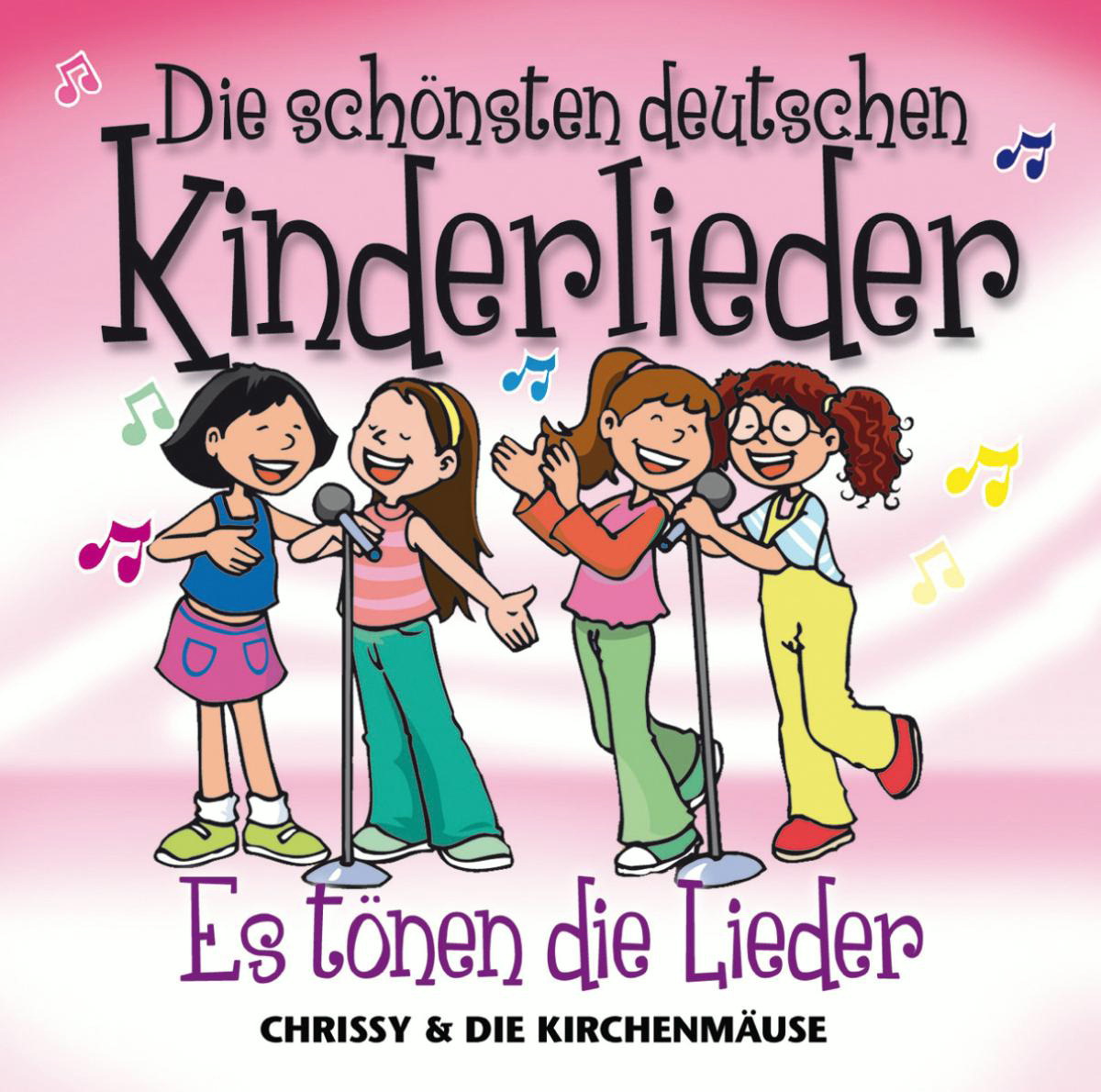 Diverse – Die schönsten deutschen Kinderlieder: Es tönen die Lieder