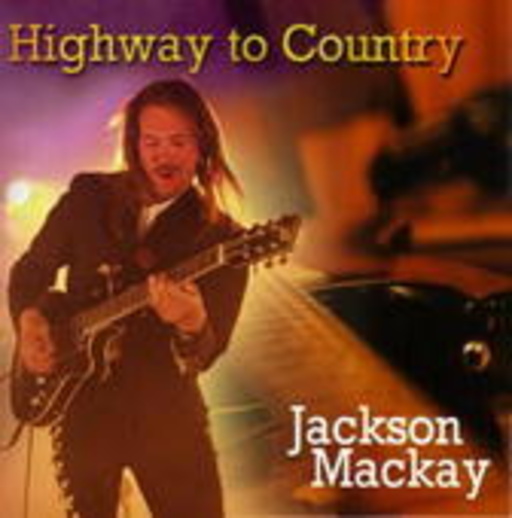 Jackson Mackay – Highway To Country