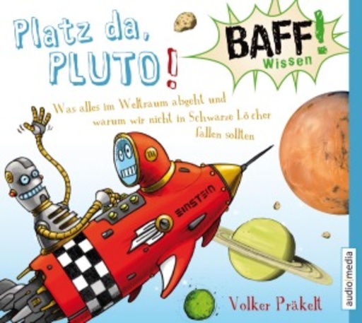 Diverse – Baff! Wissen - Platz da, Pluto!