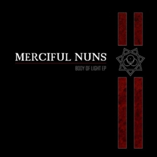 Merciful Nuns – Body Of Light EP