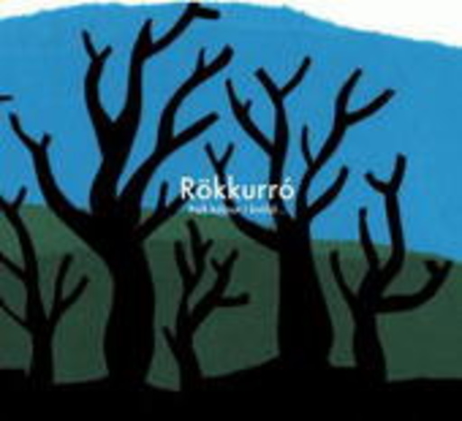 Rökkurro – Phad Kolnar I Kvöld