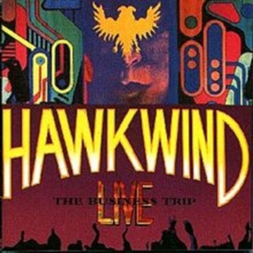 Hawkwind – The Business Trip