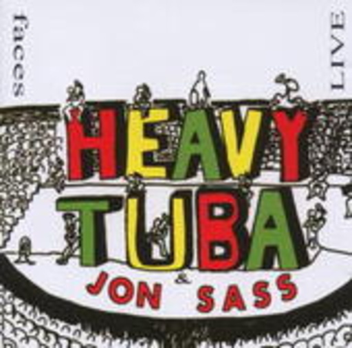 Heavy Tuba & Jon Sass – Faces