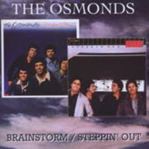 The Osmonds – Brainstorm/Steppin' Out