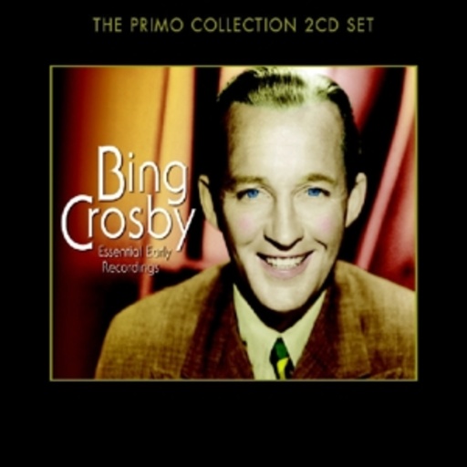 Bing Crosby – Essential Early Recordings