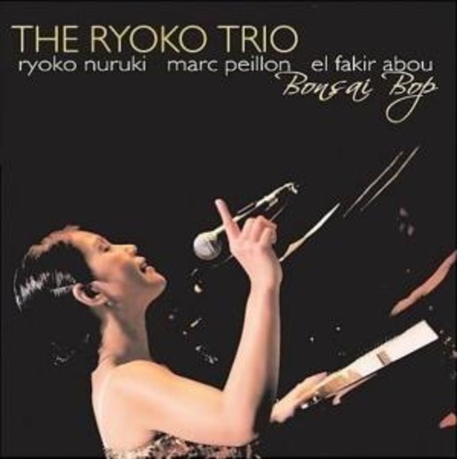 Ryoko Trio – Bonsai Bop