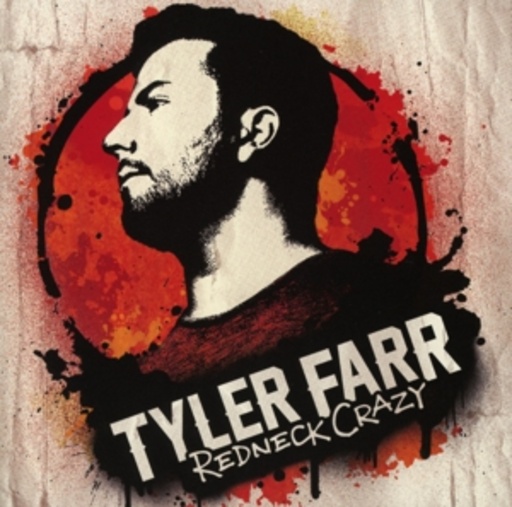 Tyler Farr – Redneck Crazy